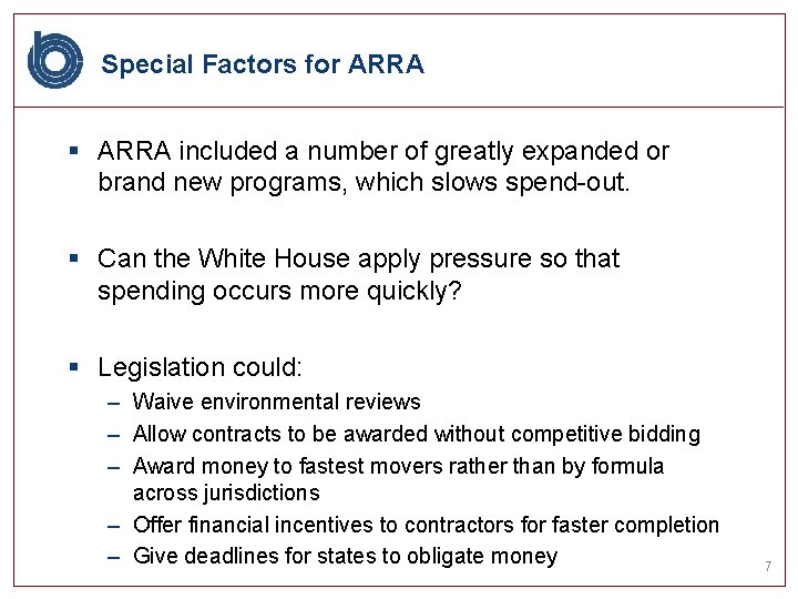 Special Factors for ARRA § ARRA included a number of greatly expanded or brand