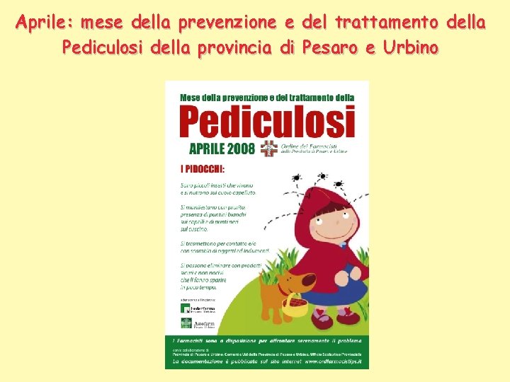 Aprile: mese della prevenzione e Pediculosi della provincia di del trattamento della Pesaro e