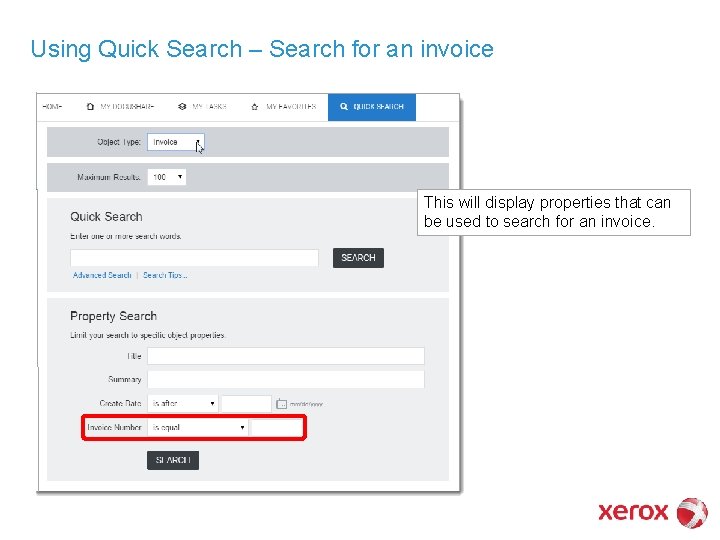 Using Quick Search – Search for an invoice This will display properties that can