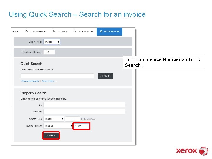 Using Quick Search – Search for an invoice Enter the Invoice Number and click