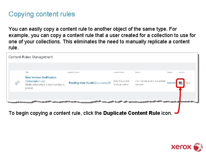 Copying content rules You can easily copy a content rule to another object of