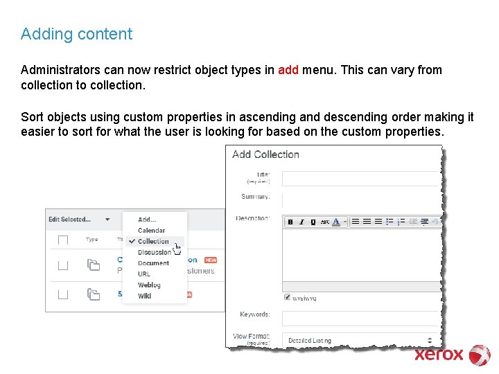 Adding content Administrators can now restrict object types in add menu. This can vary