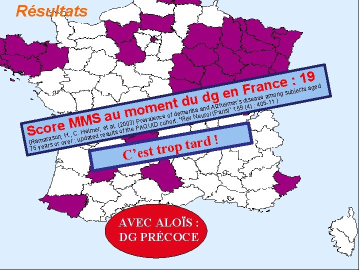 Résultats 9 ed 1 : e c Fran g subjects ag ns disease am