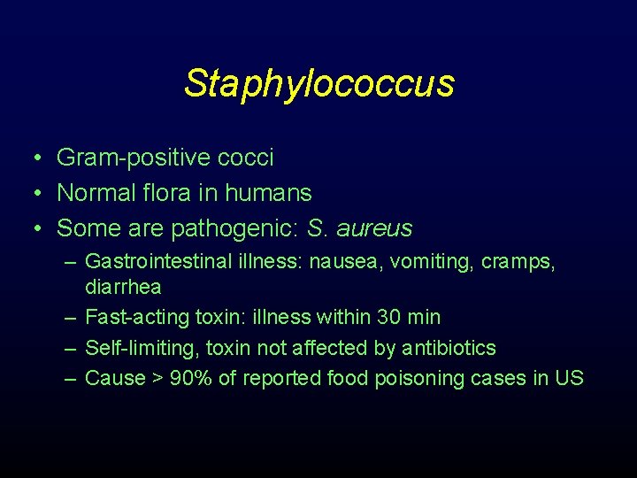 Staphylococcus • Gram-positive cocci • Normal flora in humans • Some are pathogenic: S.