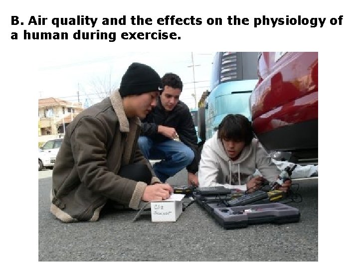 B. Air quality and the effects on the physiology of a human during exercise.