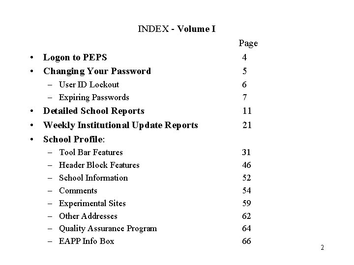 INDEX - Volume I • Logon to PEPS • Changing Your Password – User