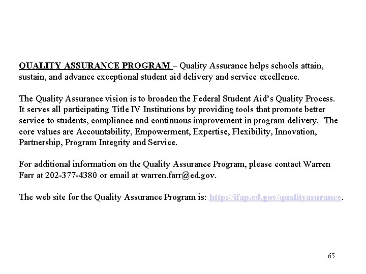 QUALITY ASSURANCE PROGRAM – Quality Assurance helps schools attain, sustain, and advance exceptional student