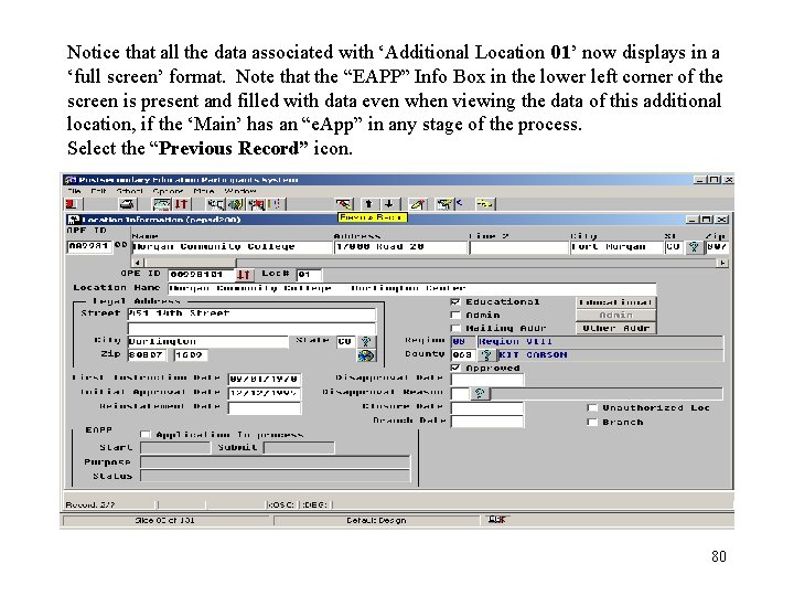 Notice that all the data associated with ‘Additional Location 01’ now displays in a