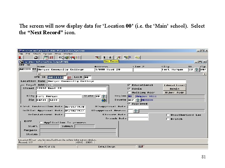 The screen will now display data for ‘Location 00’ (i. e. the ‘Main’ school).