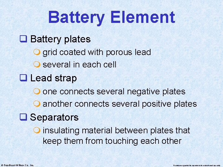 Battery Element q Battery plates m grid coated with porous lead m several in