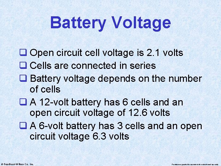 Battery Voltage q Open circuit cell voltage is 2. 1 volts q Cells are