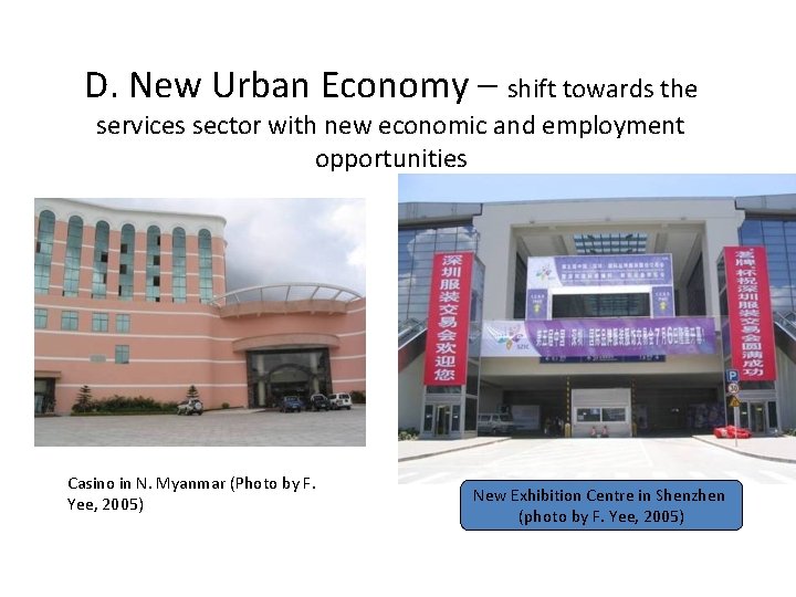 D. New Urban Economy – shift towards the services sector with new economic and