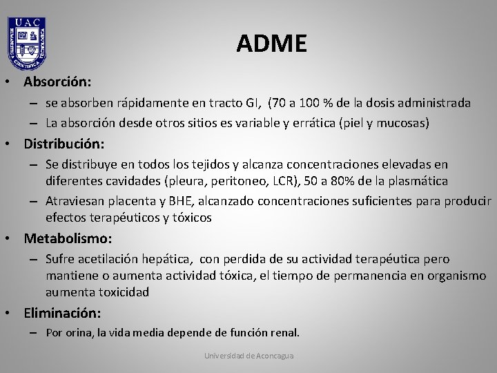 ADME • Absorción: – se absorben rápidamente en tracto GI, (70 a 100 %
