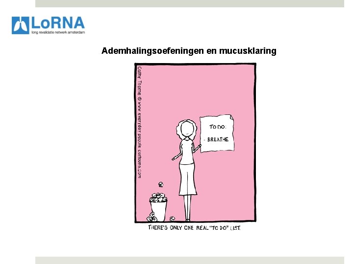 Ademhalingsoefeningen en mucusklaring 