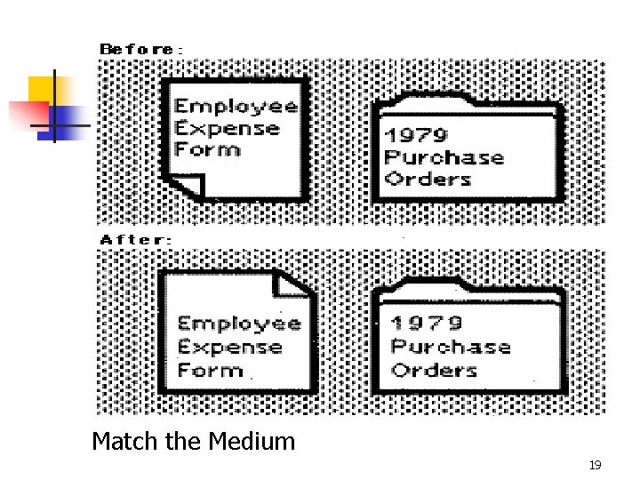 Match the Medium 19 