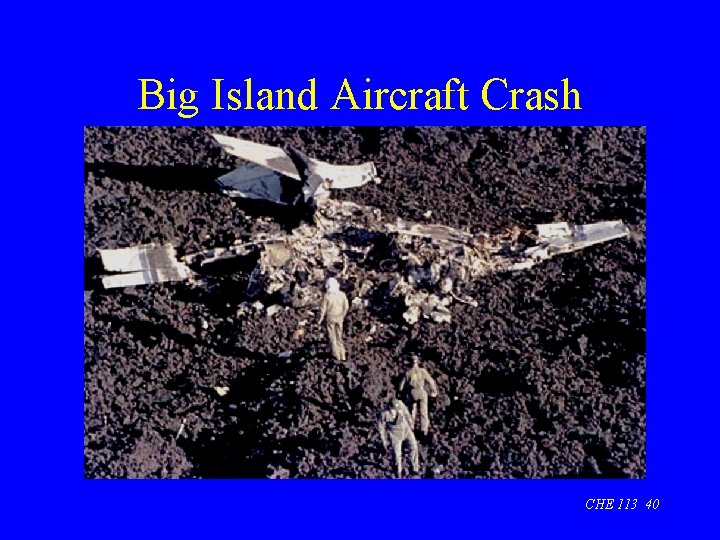 Big Island Aircraft Crash CHE 113 40 
