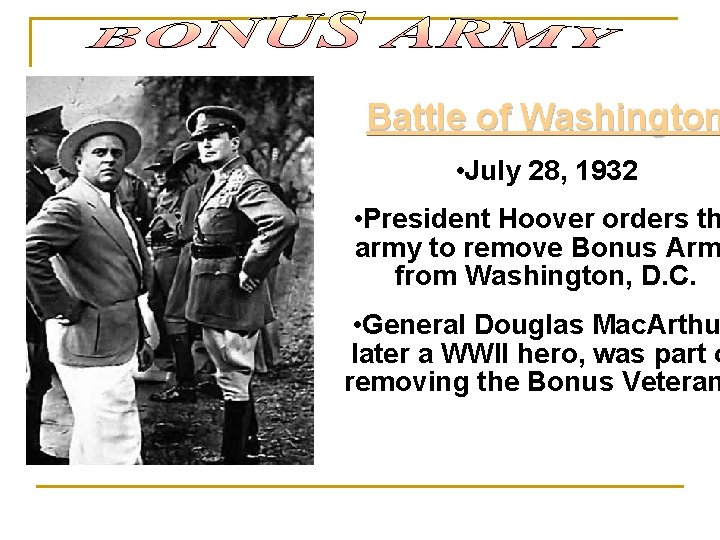 Battle of Washington • July 28, 1932 • President Hoover orders th army to