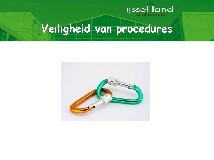 Veiligheid van procedures 29 