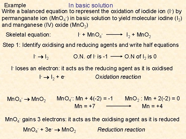 Example In basic solution Write a balanced equation to represent the oxidation of iodide