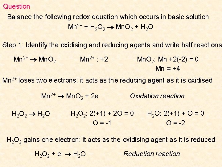 Question Balance the following redox equation which occurs in basic solution Mn 2+ +