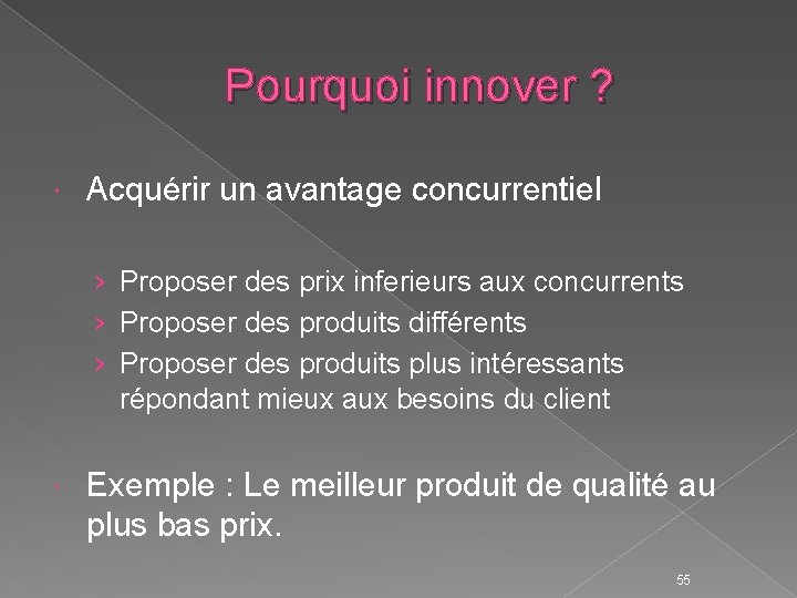 Pourquoi innover ? Acquérir un avantage concurrentiel › Proposer des prix inferieurs aux concurrents