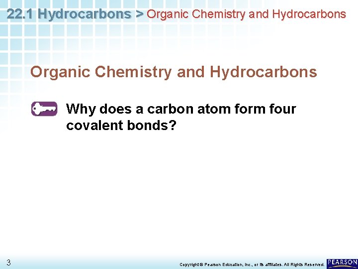 22. 1 Hydrocarbons > Organic Chemistry and Hydrocarbons Why does a carbon atom form