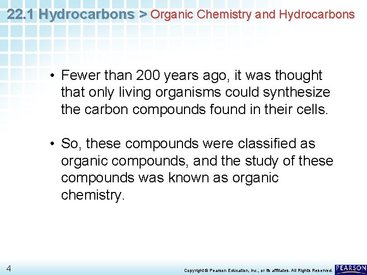 22. 1 Hydrocarbons > Organic Chemistry and Hydrocarbons • Fewer than 200 years ago,