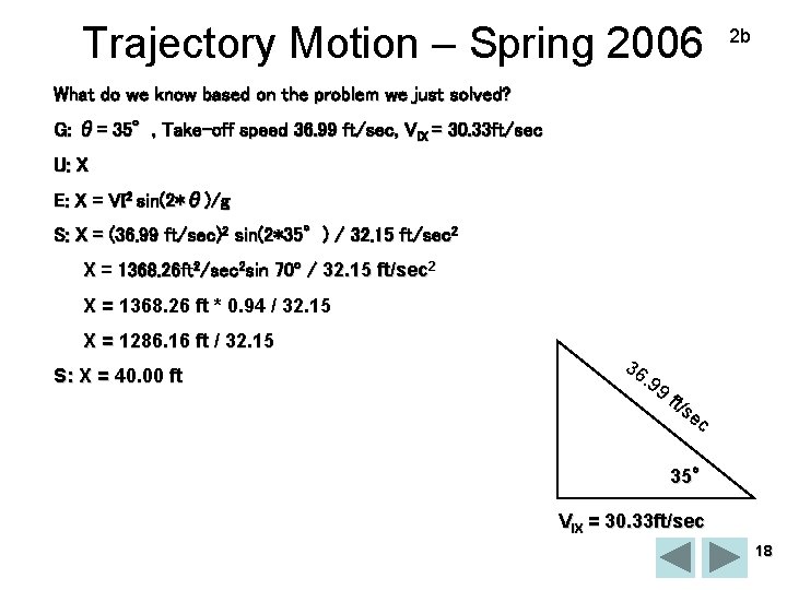 Trajectory Motion – Spring 2006 2 b What do we know based on the