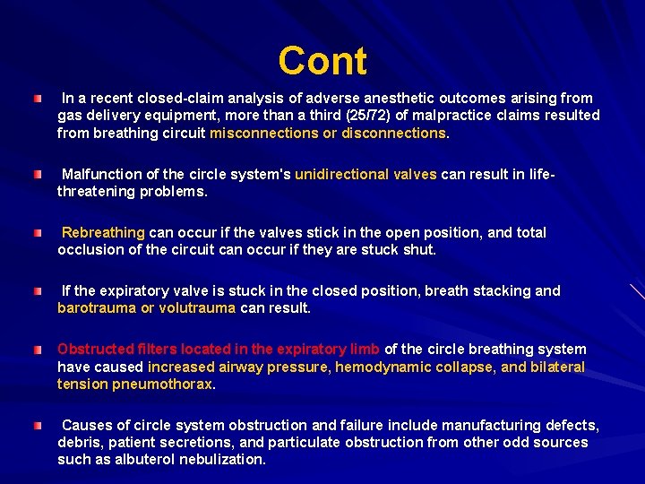 Cont In a recent closed-claim analysis of adverse anesthetic outcomes arising from gas delivery