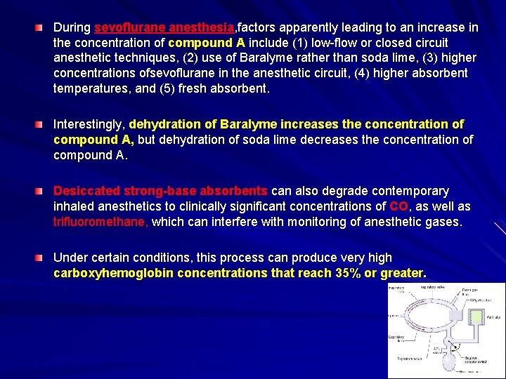 During sevoflurane anesthesia, factors apparently leading to an increase in the concentration of compound