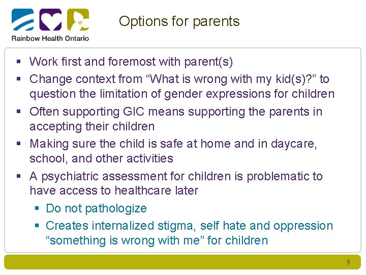 Options for parents § Work first and foremost with parent(s) § Change context from