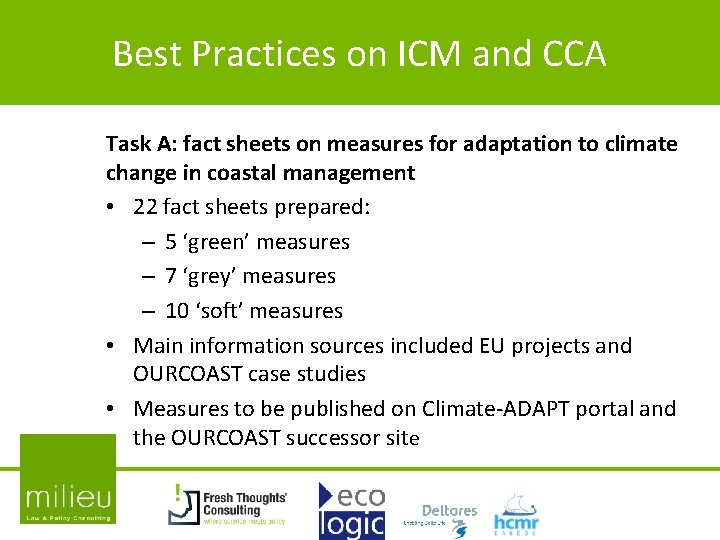 Best Practices on ICM and CCA Task A: fact sheets on measures for adaptation Best Practices on ICM and CCA Task A: fact sheets on measures for adaptation