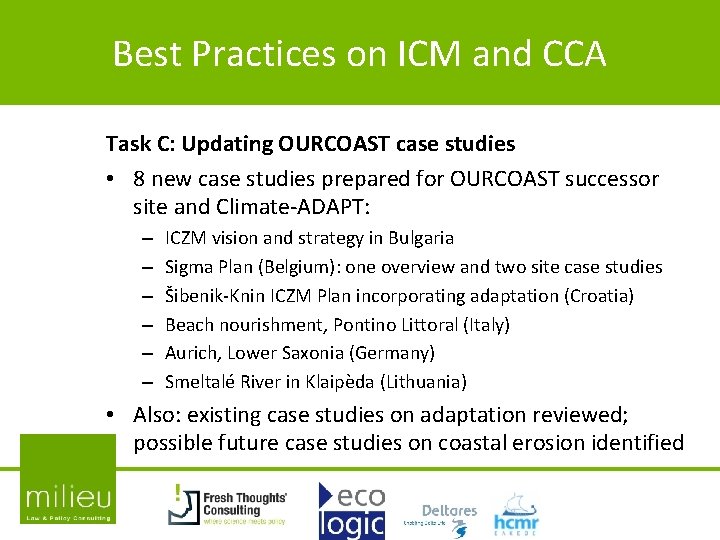 Best Practices on ICM and CCA Task C: Updating OURCOAST case studies • 8 Best Practices on ICM and CCA Task C: Updating OURCOAST case studies • 8