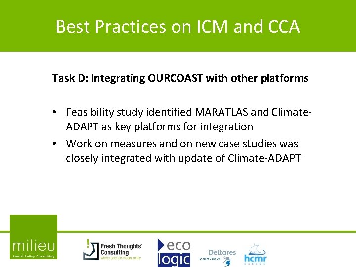 Best Practices on ICM and CCA Task D: Integrating OURCOAST with other platforms • Best Practices on ICM and CCA Task D: Integrating OURCOAST with other platforms •