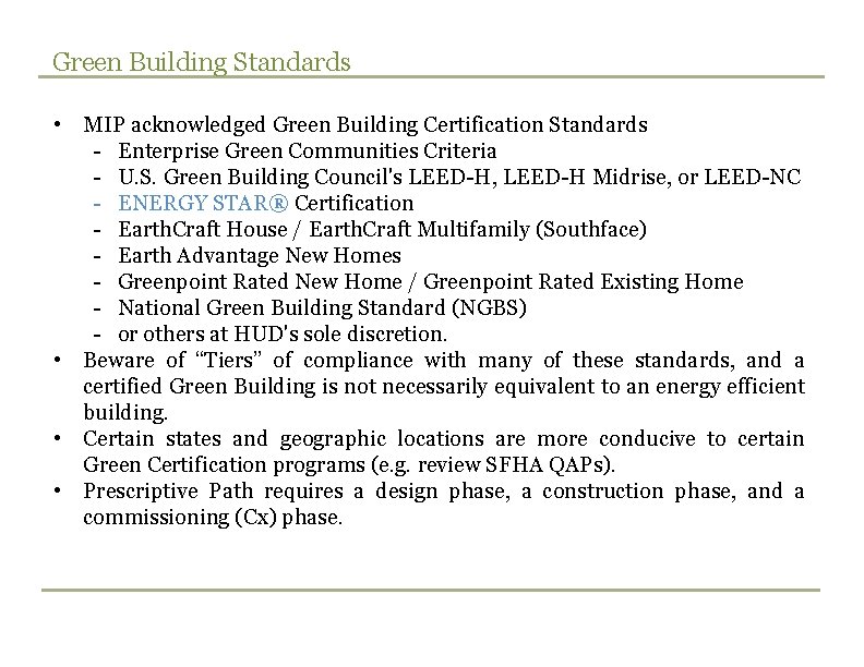 Green Building Standards • MIP acknowledged Green Building Certification Standards - Enterprise Green Communities