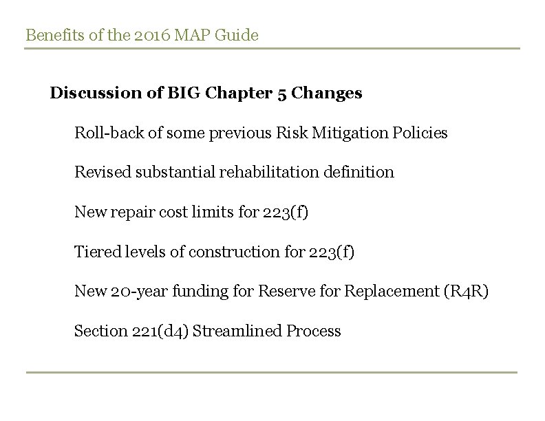 Benefits of the 2016 MAP Guide Discussion of BIG Chapter 5 Changes Roll-back of