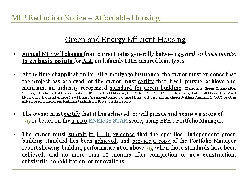 MIP Reduction Notice – Affordable Housing Green and Energy Efficient Housing • Annual MIP