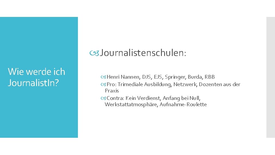  Journalistenschulen: Wie werde ich Journalist. In? Henri Nannen, DJS, EJS, Springer, Burda, RBB