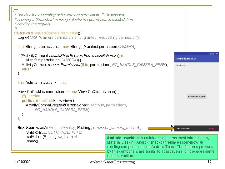 /** * Handles the requesting of the camera permission. This includes * showing a