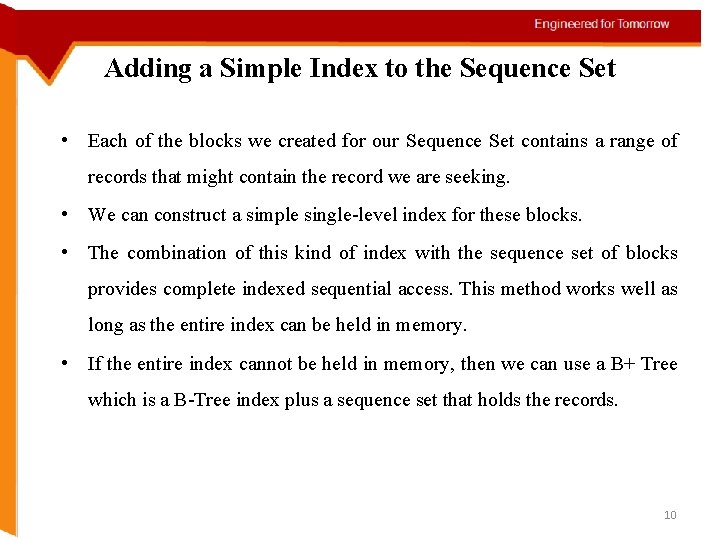 Adding a Simple Index to the Sequence Set • Each of the blocks we
