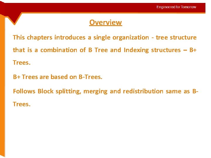 Overview This chapters introduces a single organization - tree structure that is a combination