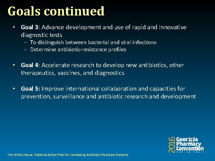 Goals continued • Goal 3: Advance development and use of rapid and innovative diagnostic