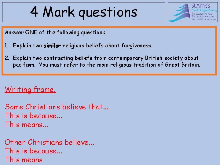 4 Mark questions Answer ONE of the following questions: 1. Explain two similar religious