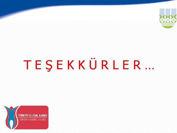 TEŞEKKÜRLER… 