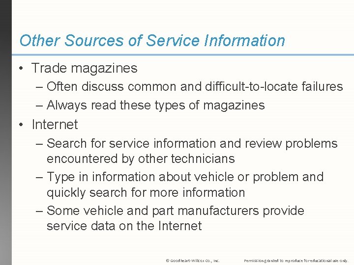 Other Sources of Service Information • Trade magazines – Often discuss common and difficult-to-locate