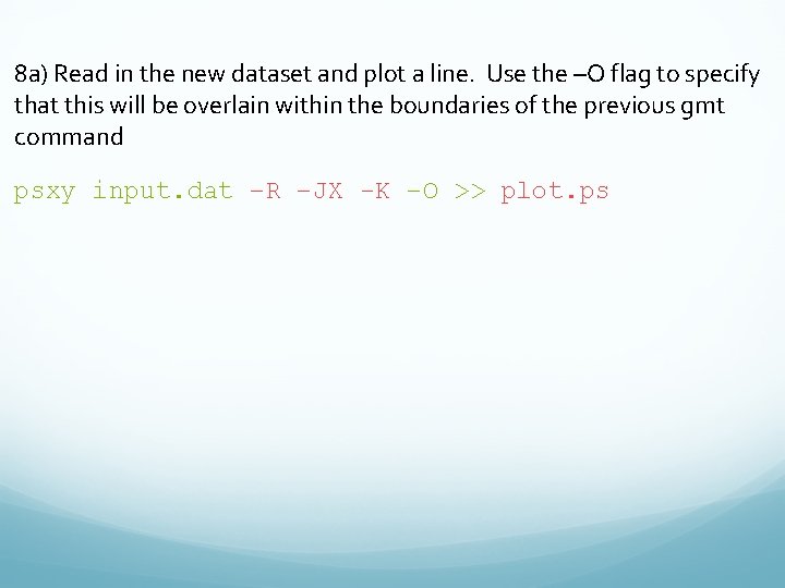 8 a) Read in the new dataset and plot a line. Use the –O