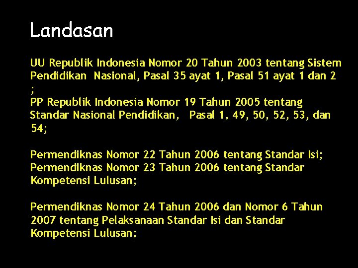 Landasan UU Republik Indonesia Nomor 20 Tahun 2003 tentang Sistem Pendidikan Nasional, Pasal 35