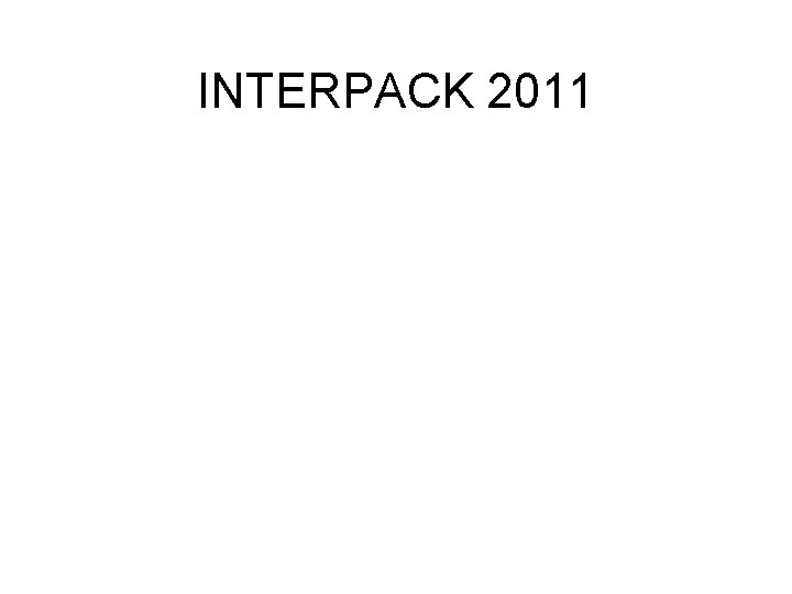 INTERPACK 2011 