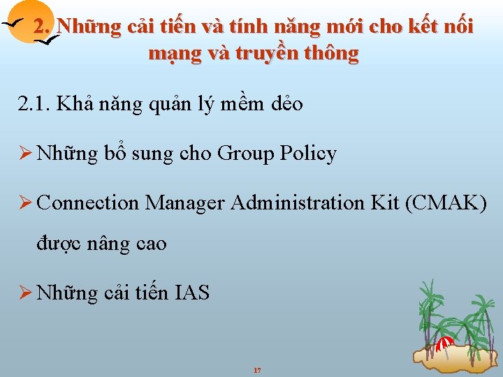 2. Những cải tiến và tính nǎng mới cho kết nối mạng và truyền