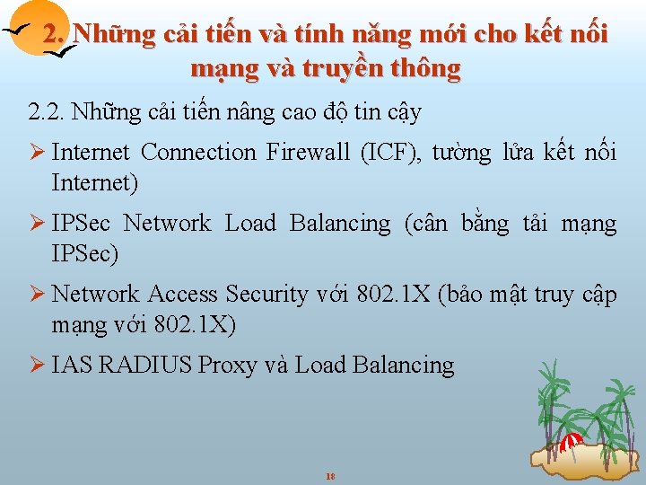 2. Những cải tiến và tính nǎng mới cho kết nối mạng và truyền